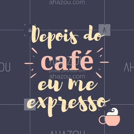 posts, legendas e frases de cafés para whatsapp, instagram e facebook: Antes de qualquer coisa, café! Hahah #café #ahazou #loucosporcafé
