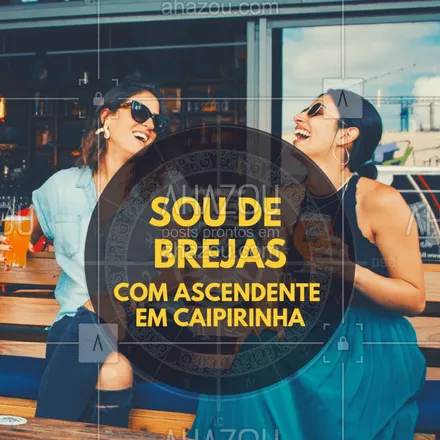 posts, legendas e frases de bares para whatsapp, instagram e facebook: A astrologia não mente! ? #bares #ahazoutaste #astrologia #cerveja #caipirinha #breja