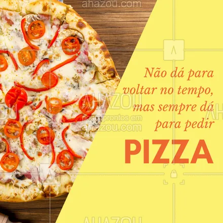 posts, legendas e frases de pizzaria para whatsapp, instagram e facebook: Não perca tempo e peça já a sua! #pizza #delivery #ahazou