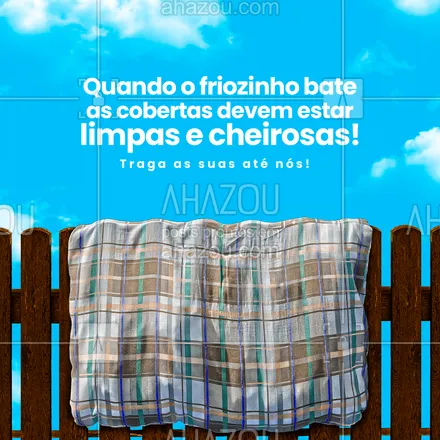 posts, legendas e frases de lavanderia para whatsapp, instagram e facebook: Felicidade é sinônimo de cobertas limpas e cheirosas quando está frio. Traga as suas até nós!  ?
#AhazouServiços #roupalavada  #lavanderia #cobertas #edredons 