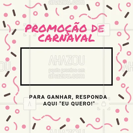 posts, legendas e frases de  para whatsapp, instagram e facebook: Promoção especial de carnaval. Aproveite! ?✨ #promocao #ahazou #carnaval