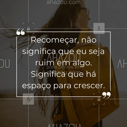 posts, legendas e frases de posts para todos para whatsapp, instagram e facebook: Recomeçar é minha forma de mostrar que sempre há espaço pra evolução. ✨
#ahazou #autoestimaemdia #segueemfrente #frases #indiretas