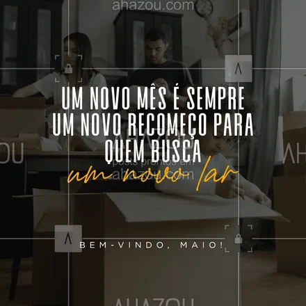 posts, legendas e frases de imobiliárias, corretores & construtoras para whatsapp, instagram e facebook: Maio chegou com a oportunidade de realizar seus sonhos também! #AhazouConstrutora, #AhazouImobiliaria   #construturacivil   #consultoriadeimoveis   #corretordeimoveis  #apartamento  #casa  #construcaocivil   #financiamento  #mercadoimobiliario  #morarbem 