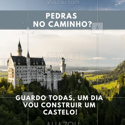 posts, legendas e frases de posts para todos para whatsapp, instagram e facebook: Um dia vou construir um castelo ? #frases #ahazou #motivacional #engraçado
