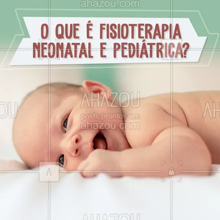 posts, legendas e frases de fisioterapia para whatsapp, instagram e facebook: A fisioterapia neonatal e pediátrica é uma área da fisioterapia que tem como objetivo geral  a proteção e recuperação das funções de neonatos, lactentes e pacientes pediátricos. Fazendo uma combinação de tratamentos, técnicas e equipamentos específicos para cada faixa etária. Entre em contato conosco para maiores dúvidas ou agendar uma consulta. #fisioterapia #AhazouSaude #fisioneonatal #fisiopediátrica