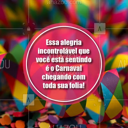 posts, legendas e frases de posts para todos para whatsapp, instagram e facebook: #vemcarnaval ? #carnaval #ahazou #alegria
