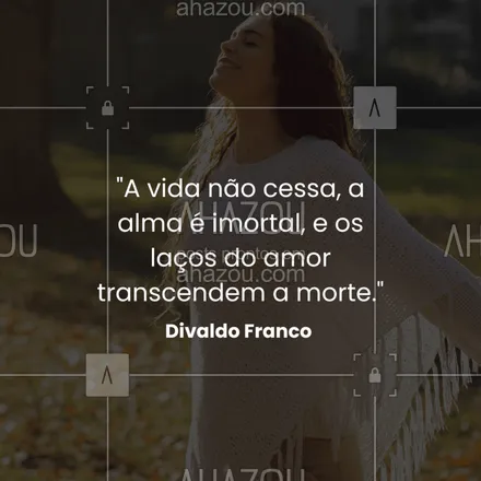 posts, legendas e frases de para whatsapp, instagram e facebook: Nada é perdido quando há amor. Nossos laços verdadeiros permanecem vivos além do tempo e da matéria. ✨ #ImortalidadeDaAlma #LaçosDeAmor #DivaldoFranco