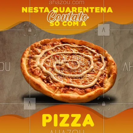 posts, legendas e frases de pizzaria para whatsapp, instagram e facebook: Nesta quarentena o único contato que quero ter é com o amor da minha vida, vulgo pizza! hahahaha
Peça a sua no nosso whats! Estamos te esperando! ???
#pizzaAhazou #pizzaria #pizzaQuarentena