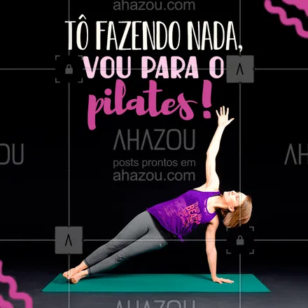 posts, legendas e frases de pilates para whatsapp, instagram e facebook: Aproveita e vem pro pilates! ? #pilates #ahazou #fisioterapia