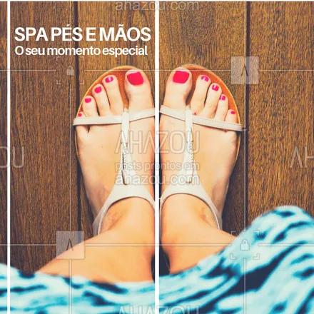 posts, legendas e frases de manicure & pedicure para whatsapp, instagram e facebook: Venha fazer os cuidados especiais do SPA para mãos e pés. #manicure #pedicure #ahazou #spa #cuidados
