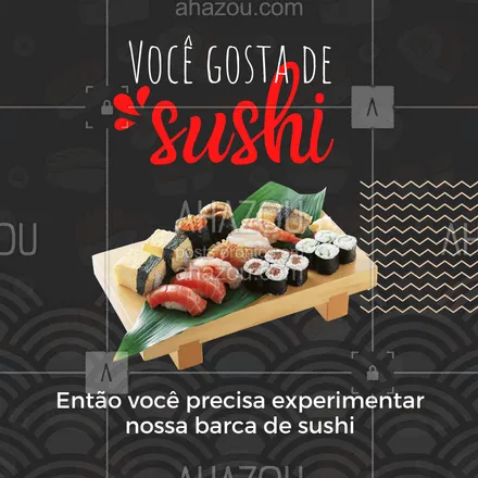 posts, legendas e frases de cozinha japonesa para whatsapp, instagram e facebook: Venha se deliciar com a nossa barca de sushi.
O melhor do sushi da região.
#ahazoutaste #japa  #sushidelivery  #sushitime  #japanesefood  #comidajaponesa 