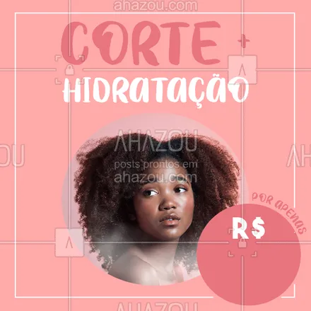 posts, legendas e frases de cabelo para whatsapp, instagram e facebook: Aproveite essa promoção e venha ficar mara! #hidratação+corte #cabelos #ahazou #hidratação #corte #promoção