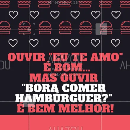 posts, legendas e frases de hamburguer para whatsapp, instagram e facebook: Dica pro(a) crush! ? #burguer #ahazou #hamburgueria