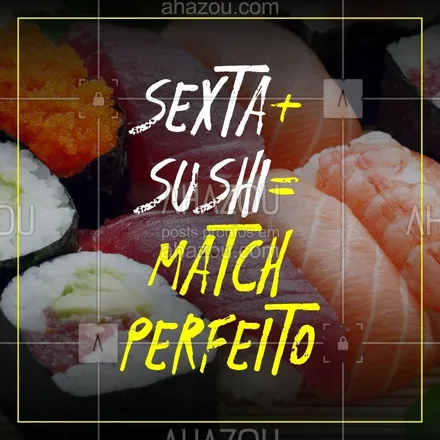 posts, legendas e frases de cozinha japonesa para whatsapp, instagram e facebook: Quer match mais lindo e gostoso que esse? Peça logo um sushi! #ahazou #sushi #japonesas
