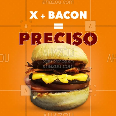 posts, legendas e frases de hamburguer para whatsapp, instagram e facebook: X-bacon não é uma vontade, mas uma sim uma necessidade. Quem também têm necessidade de comer um X-bacon?  #ahazoutaste  #hamburgueria #x-bacon #bacon #lanches