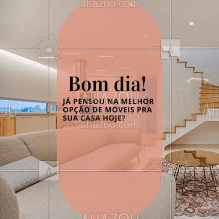 posts, legendas e frases de móveis planejados para whatsapp, instagram e facebook: Escolher os móveis certos é viver com mais leveza e conforto 🥰 #AhazouPlanejados #moveisplanejados #conforto #casa #moveis #bomdia #frase