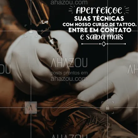 posts, legendas e frases de estúdios, tatuadores & body piercer para whatsapp, instagram e facebook: Estamos com vagas para nosso curso, entre em contato com a gente e saiba mais! #cursos #AhazouInk #tattoos #tatuagem