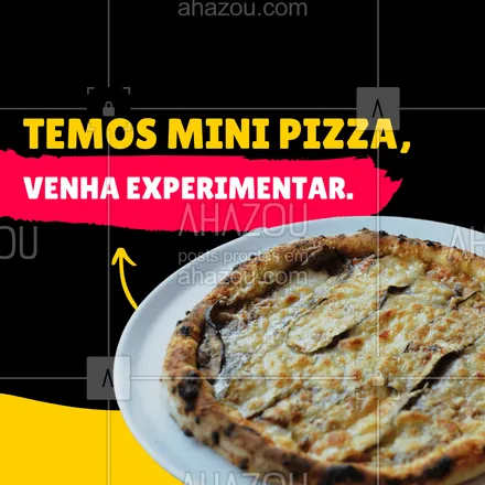 posts, legendas e frases de pizzaria para whatsapp, instagram e facebook: Venha experimentar nossas mini pizzas e se apaixone pelo sabor. 🍕 #ahazoutaste #pizza #pizzalife #pizzalovers #pizzaria 