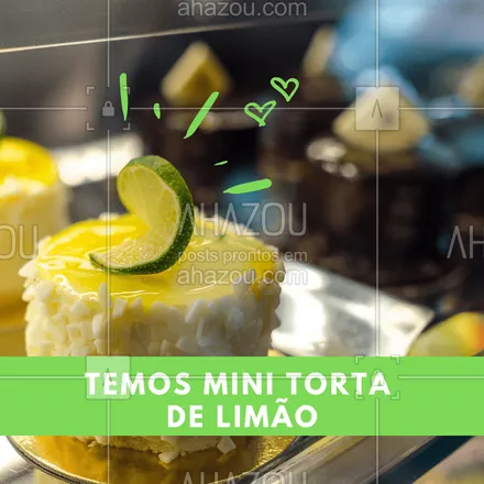 posts, legendas e frases de doces, salgados & festas para whatsapp, instagram e facebook: Temos mini torta de limão, venha experimentar! ? #tortadelimao #torta #ahazou #convite #doces 