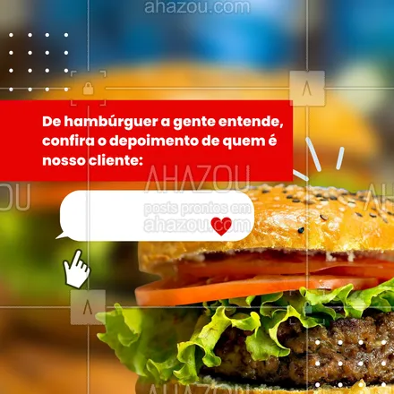 posts, legendas e frases de hamburguer para whatsapp, instagram e facebook: Depoimentos que deixam o coração quentinho. #gastronomia #ahazoutaste #depoimento  #hamburgueria  #burger 