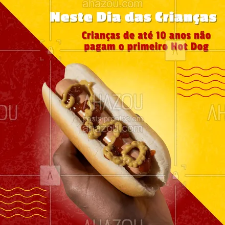 posts, legendas e frases de hot dog  para whatsapp, instagram e facebook: Vem aproveitar o Dia das Crianças com a gente!??

#AhazouTaste #Gastronomia #HotDog #DiaDasCrianças #Promoção 
