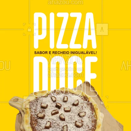 posts, legendas e frases de pizzaria para whatsapp, instagram e facebook: Experimente já nossas pizzas doce e surpreenda-se com o sabor! #ahazoutaste #pizza  #pizzalife  #pizzalovers  #pizzaria 