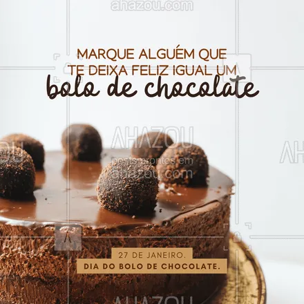 posts, legendas e frases de assuntos variados de gastronomia para whatsapp, instagram e facebook: Quem é a pessoa especial que merece ser comparada a um bolo de chocolate? #ahazoutaste #marqueumamigo #bolodechocolate #chocolate #bolos
