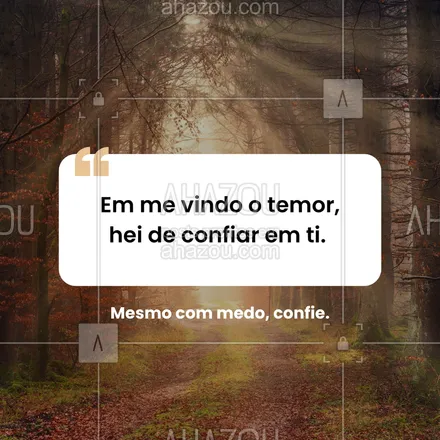 posts, legendas e frases de posts para todos para whatsapp, instagram e facebook: A fé não precisa da ausência do medo, mas da presença de Deus. #salmo56 #confiançadeus #forçanafé #salmododia