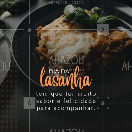 posts, legendas e frases de assuntos variados de gastronomia para whatsapp, instagram e facebook: Aproveite para saborear uma boa lasanha neste dia tão importante. 😋 #ahazoutaste #culinaria #foodie #gastronomia #lasanha #diadalasanha