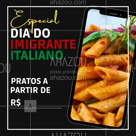 posts, legendas e frases de cozinha italiana para whatsapp, instagram e facebook: Vamos celebrar o Dia do Imigrante Italiano juntos? ?❤️️
.
?(nome do estabelecimento)?
?(inserir contato)
?(inserir endereço)
⏰(inserir horário de funcionamento)

#DiadoImigranteItaliano #Promoção #AhazouTaste #EditaveisAhz #ComidaItaliana
