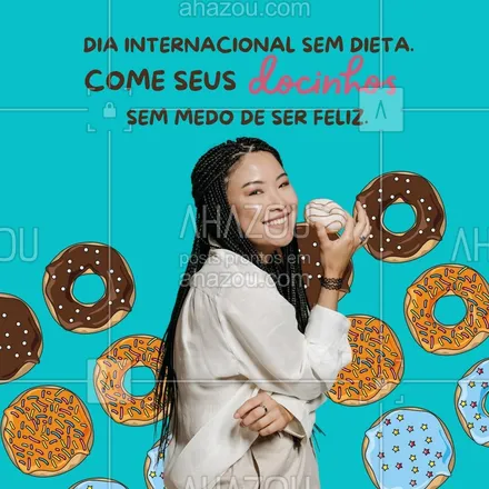 posts, legendas e frases de doces, salgados & festas para whatsapp, instagram e facebook: Pode chutar o balde porque hoje tá liberado comer quantos docinhos você quiser.
#Doces #ahazoutaste #Dieta