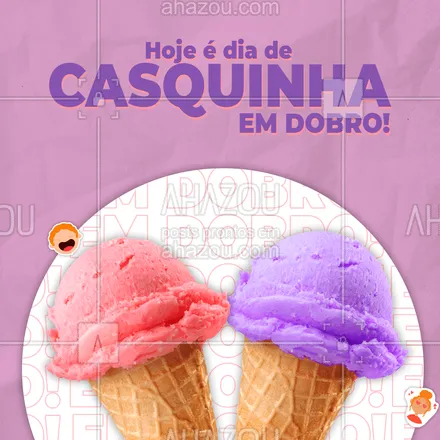 posts, legendas e frases de gelados & açaiteria para whatsapp, instagram e facebook: Melhor que uma casquinha são duas casquinhas! Peça uma e ganha outra, aproveite! #gelados #sorvete #sorveteria #ahazoutaste #icecream #casquinha #sorvetedemassa #ahazoutaste 
