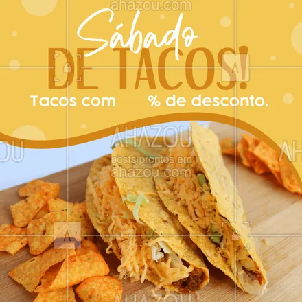 posts, legendas e frases de cozinha mexicana para whatsapp, instagram e facebook: Aproveite essa super promoção de sábado e venha comer os tacos que você ama! #ahazoutaste #comidamexicana  #cozinhamexicana  #nachos  #texmex  #vivamexico 