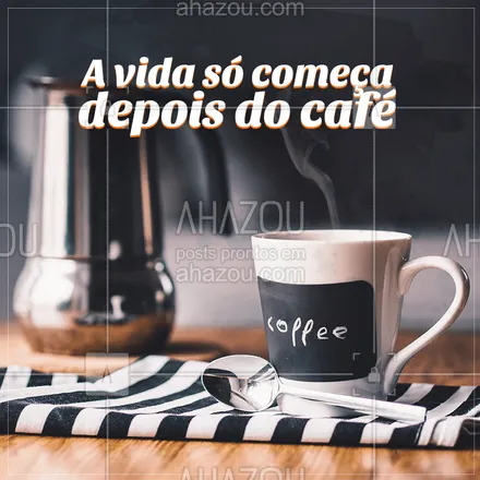 posts, legendas e frases de cafés para whatsapp, instagram e facebook: Bom dia! Bora levantar e tomar aquele cafézinho? #cafe #ahazoutaste #coffee #bomdia