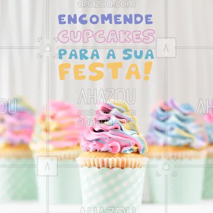 posts, legendas e frases de doces, salgados & festas para whatsapp, instagram e facebook: Deixa sua festa colorida e deliciosa com os nossos cupcakes. 
#cupcake #festa #doces #bolo #ahazoutaste