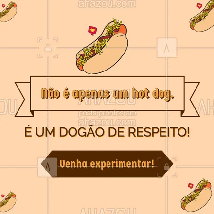 posts, legendas e frases de hot dog  para whatsapp, instagram e facebook: Mais que um hot dog nos temos o melhor dogão de respeito ?. Peça já o seu ou venha nos visitar! #hotdog #hotdoglovers #hotdoggourmet #ahazoutaste #cachorroquente #food