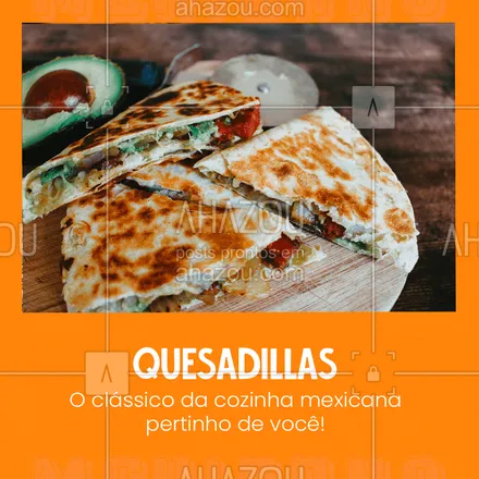 posts, legendas e frases de cozinha mexicana para whatsapp, instagram e facebook: Você não precisa ficar só na vontade. #quesadilla #vivamexico #ahazoutaste #cozinhamexicana #comidamexicana 