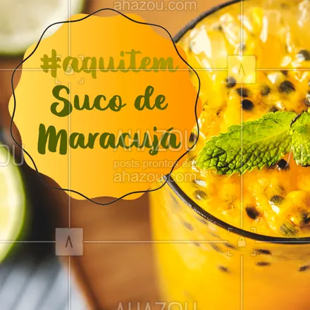 posts, legendas e frases de assuntos variados de gastronomia para whatsapp, instagram e facebook: Já provou nosso delicioso suco de maracujá? #aquitem #ahazou #maracujá