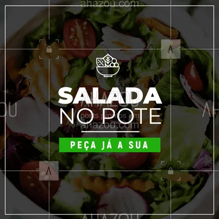 posts, legendas e frases de saudável & vegetariano para whatsapp, instagram e facebook: Comida saudável e deliciosa? Experimente nossa salada no pote! #saladanopote #ahazou #salada #alimentaçao #comida #almoço