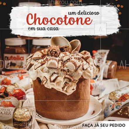 posts, legendas e frases de assuntos variados de gastronomia para whatsapp, instagram e facebook: Não passe vontade em comer um Chocotone, faça já o seu pedido! ? #Chocotone #Ahazou #Natal 
