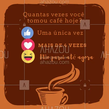 posts, legendas e frases de cafés para whatsapp, instagram e facebook: Quantos cafés você já tomou hoje??
Conta pra gente!
#cafe #ahazou #soucafelover #enquete #contaai