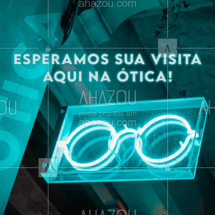 posts, legendas e frases de óticas  para whatsapp, instagram e facebook: Venha conhecer nossos inúmeros modelos de óculos! 
#AhazouÓticas #oculos #otica #oticaonline #lente #lentecolorida #oculosdesol #armacao