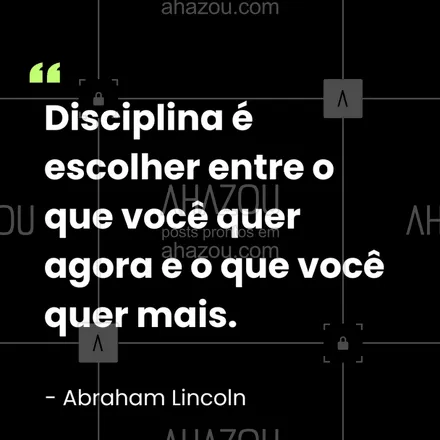 posts, legendas e frases de  para whatsapp, instagram e facebook: O prazer imediato é o inimigo do legado de longo prazo. Mantenha o foco. #disciplina #foco #longoprazo #lincoln