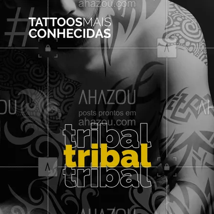posts, legendas e frases de estúdios, tatuadores & body piercer para whatsapp, instagram e facebook: As tribais são muito famosas também, e os homens adoram! Elas podem ter inúmeros significados diferentes. 
#tatuagem #AhazouTattoo #AhazouInk #tattoo