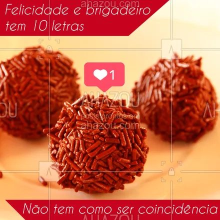 posts, legendas e frases de doces, salgados & festas para whatsapp, instagram e facebook: Hahaha brigadeiro é felicidade! ? #brigadeiro #chocolate #ahazou #ahazoualimentaçao #doce #doces