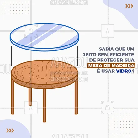 posts, legendas e frases de vidraçaria  para whatsapp, instagram e facebook: Madeira é um material frágil, que pode manchar e riscar com facilidade, se você tem uma mesa de madeira e tem medo de usar para não estragar, a solução é fazer uma proteção de vidro. #vidraçaria #proteçao #AhazouVidraçaria #vidraceiro #vidrotemperado #vidrolaminado #vidro #mesa 