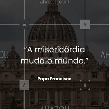 posts, legendas e frases de posts para todos para whatsapp, instagram e facebook: Quando escolhemos agir com misericórdia, escolhemos transformar o mundo ao nosso redor. 🌍✨ #PapaFrancisco #Misericórdia #frases #inspiração#ahazou #frasesmotivacionais #motivacionais