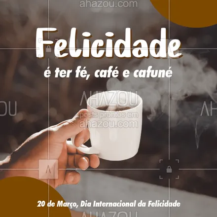 posts, legendas e frases de cafés para whatsapp, instagram e facebook: Você merece tomar seu café favorito para comemorar o Dia Internacional da Felicidade! ?☕ Peça agora. (inserir contato) #café #diainternacionaldafelicidade #coffee #ahazoutaste #cafeteria #coffeelife #barista