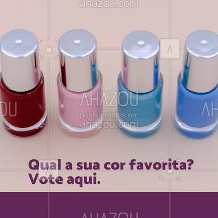 posts, legendas e frases de manicure & pedicure para whatsapp, instagram e facebook: Escolha o tom que você mais gosta! #esmalte #ahazou #cores #enquete #engracado 