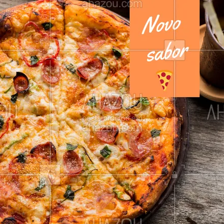 posts, legendas e frases de pizzaria para whatsapp, instagram e facebook: Temos novo sabor de pizza, venha conferir! #pizza #ahazou #novosabor #pizzaria